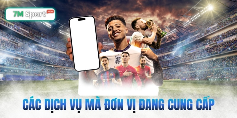 Những dịch vụ đặc trưng mà kênh bóng đá phát triển