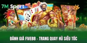 Đánh Giá Five88 - Trang Quay Hũ Siêu Tốc, Phát Tài Dễ Dàng
